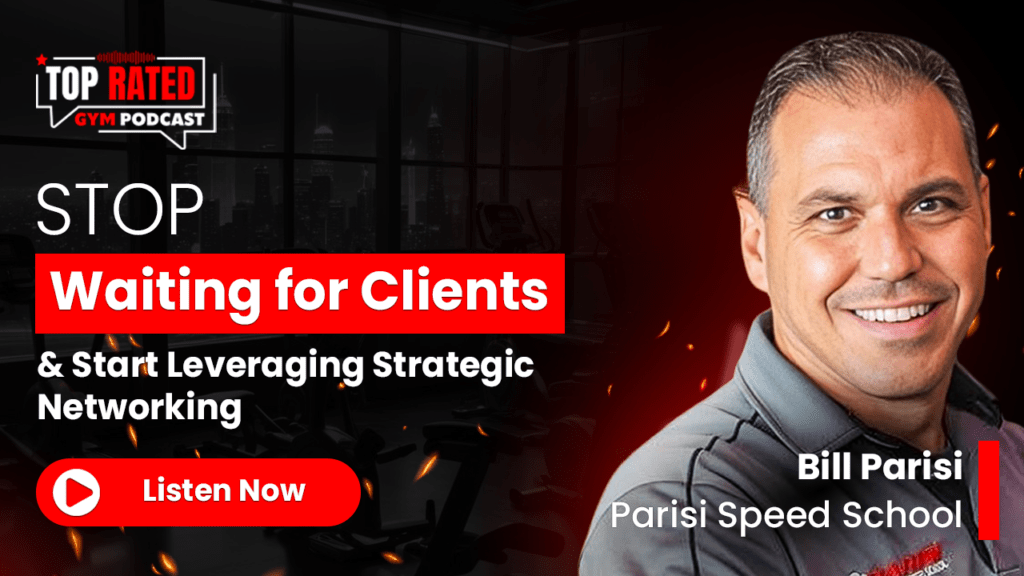 Podcast on strategic networking for gym clients.